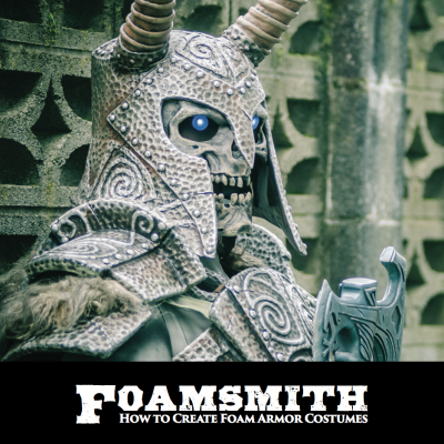 Foamsmith: How to Create Foam Armor